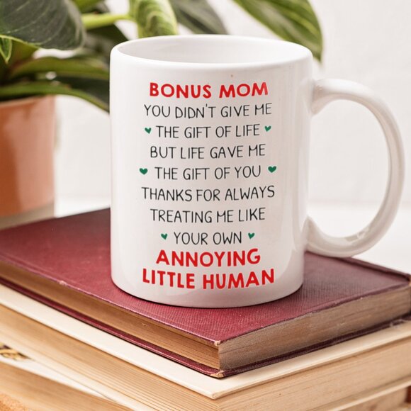 Funny 11oz White Mug for Bonus Mom - Your Own Annoying Little Human - Picture 1 of 4